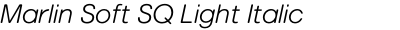 Marlin Soft SQ Light Italic